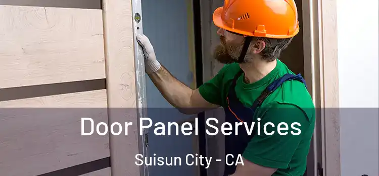 Door Panel Services Suisun City - CA