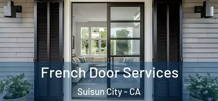  French Door Services Suisun City - CA
