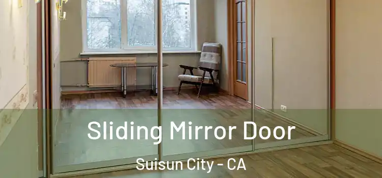  Sliding Mirror Door Suisun City - CA